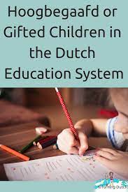 hoogbegaafd or gifted children in the
