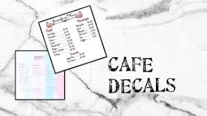 Bloxburg cafe menu updated roblox. Cafe Decals Bloxburg Youtube