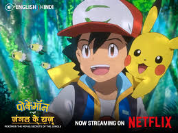 Anime News India - Pokémon The Movie :- Secrets of the jungle ( जंगल के राज  ) is now Streaming in English & Hindi Dubbed only on Netflix India.