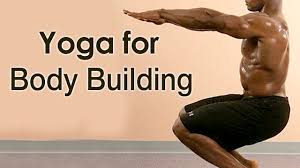 yoga for body building the various