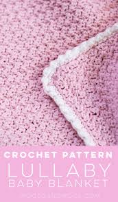 lullaby baby blanket crochet pattern