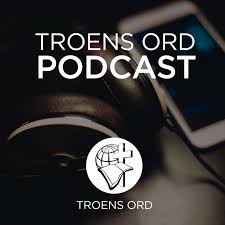 Troens Ord Podcast