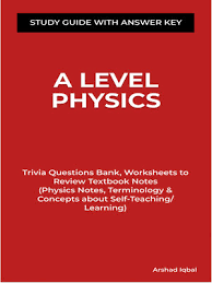 A Level Physics Study Guide With Answer