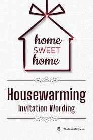 340 housewarming invitation wording