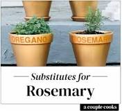 What is a good substitute for dried rosemary?