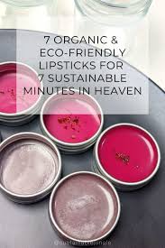 7 organic eco friendly lipsticks for