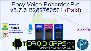 Your smartphone can double up as a dictaphone. Easy Voice Recorder Pro V2 7 6 B282760501 Paid Free Download