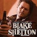 Loaded: The Best of Blake Shelton [LP]