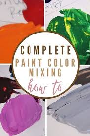 How To Mix Colors Of Paint Great For