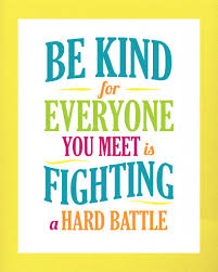 It is important to be empathetic and kind to others. Quotes About Being Kind To Everyone 54 Quotes