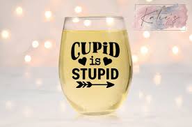 Cupid Is Stupid Stemless Wine Glass