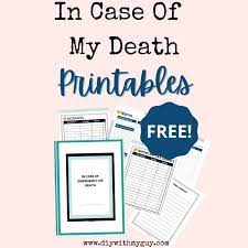 Is there any way to prevent the death event completely? In The Event Of My Death Printables Free Organizer Diy With My Guy