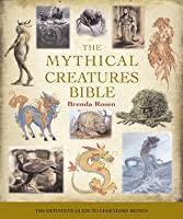 By admin oktober 31, 2021 jul 17, 2015 · literature, films, and television shows have brought about hundreds of mythical creatures, like centaurs, goblins, and nymphs. The Mythical Creatures Bible Everything You Ever Wanted To Know About Mythical Creatures By Brenda Rosen