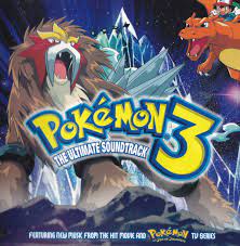 Pokémon 3: The Ultimate Soundtrack by Various Artists (Compilation,  Contemporary R&B): Reviews, Ratings, Credits, Song list - Rate Your Music