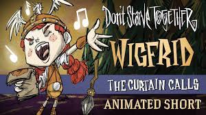 Don't Starve Together: The Curtain Calls [Wigfrid Animated Short] - YouTube