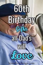Ideal as a gift for your dad, this affordable and unique present lets you and him. 60th Birthday Ideas For Dad
