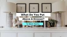 what-can-you-put-on-a-dresser-besides-a-mirror