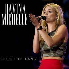 Davina Michelle – Duurt Te Lang Lyrics | Genius Lyrics