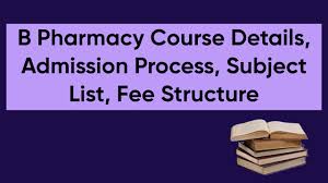 B Pharmacy Course Details Admission