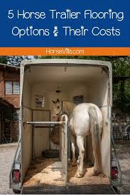 5 choices of horse trailer flooring