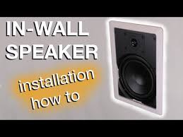 in wall speaker installation how to