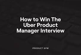 Uber Product Manager Interview