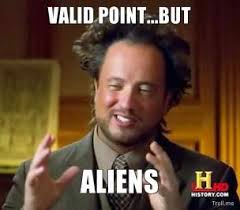 valid-pointbut-aliens-thumb.jpg via Relatably.com
