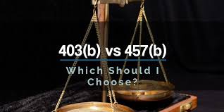 403b Vs 457b Which Should I Choose Educator Fi