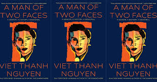 Viet Thanh Nguyen Memoir 'A Man of Two Faces' Releases Today - Saigoneer