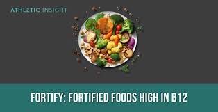 fortify fortified foods high in b12