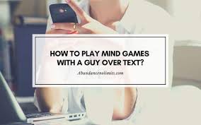 play mind games with a guy over text