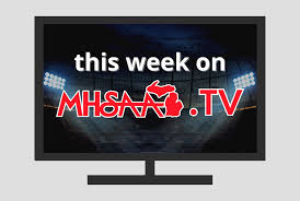 mhsaa tv schedule includes boys soccer