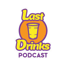 Last Drinks Podcast
