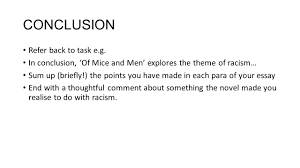 of mice and men national essay theme racism ppt conclusion refer back to task e g