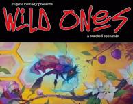 WILD ONES: A CURATED COMEDY OPEN MIC