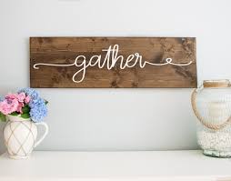 Gather Wood Sign Wooden Sayings Wall