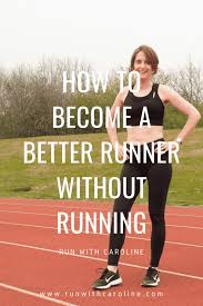 how to get better at running without