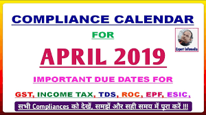 Important Due Dates For Gst Income Tax Tds April 19 Compliance Calendar April 2019 Expert Infomedia