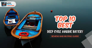 Top 10 Best Deep Cycle Marine Battery For The Money Reviews 2019