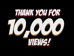 10 000 views to make money with you