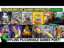 best pc console games ported to android