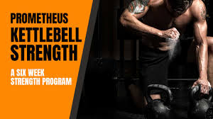 prometheus kettlebell strength program