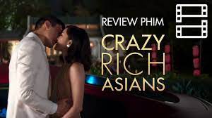 Review phim CRAZY RICH ASIANS - YouTube