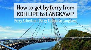 You will arrive at the koh jum pier at baan koh jum at 12:45. Koh Lipe To Langkawi Ferry Schedule 2021 Northern Vietnam