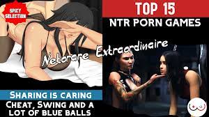 Top 15 NTR Porn Games 