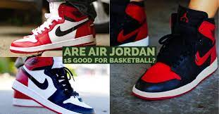 air jordan 1s good for basketball or not