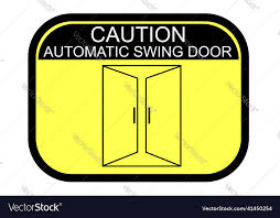 Sign Caution Automatic Swing Door