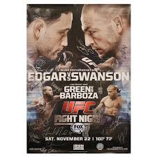 Watch the fighters from all 14 scheduled matchups at ufc fight night 185 come face to face one last time before saturday's event in las vegas.#ufcvegas19. Ufc Fight Night 57 Austin Edgar Vs Swanson Autographed Event Post Ufc Store