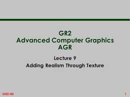 Computer graphics is not only stunning visual effects. Texture Mapping April 9 The Limits Of Geometric Modeling Although Graphics Cards Can Render Over 10 Million Polygons Per Second That Number Ppt Download