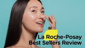 la roche posay best sellers review